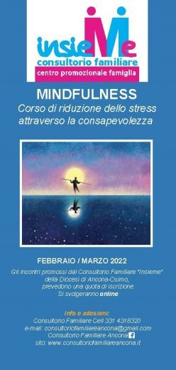 MINDFULNESS Corso di riduzione dello stress attraverso la consapevolezza FEBBRAIO/MARZO 2022